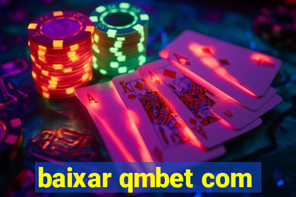 baixar qmbet com